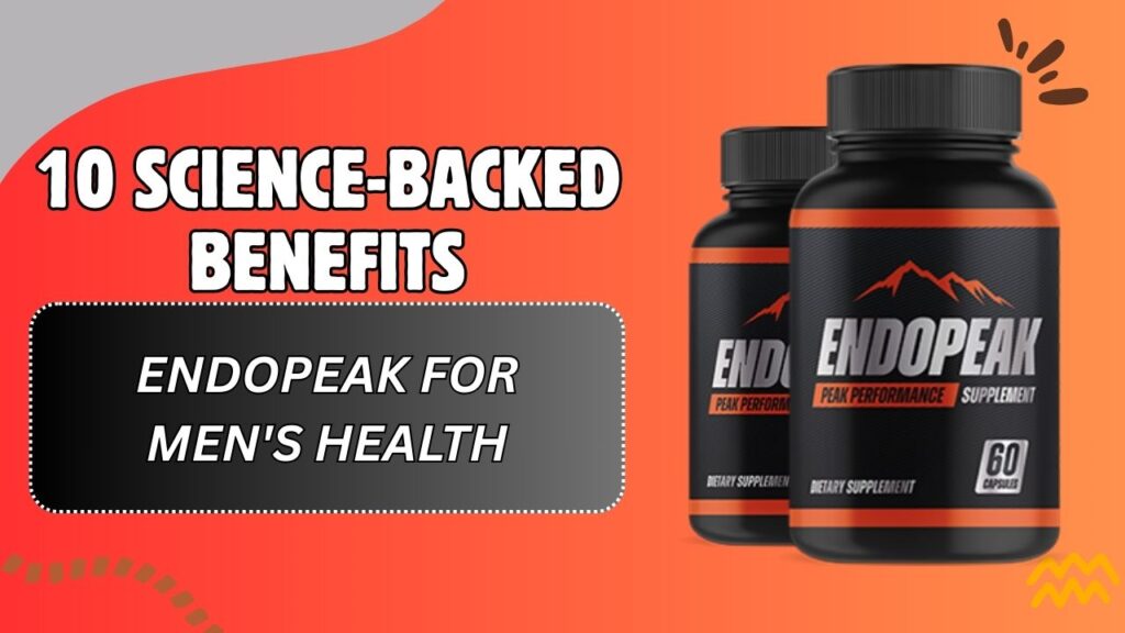 10-Science-Backed-Benefits-of-EndoPeak-for-Mens-Health-1024x576-1.jpg