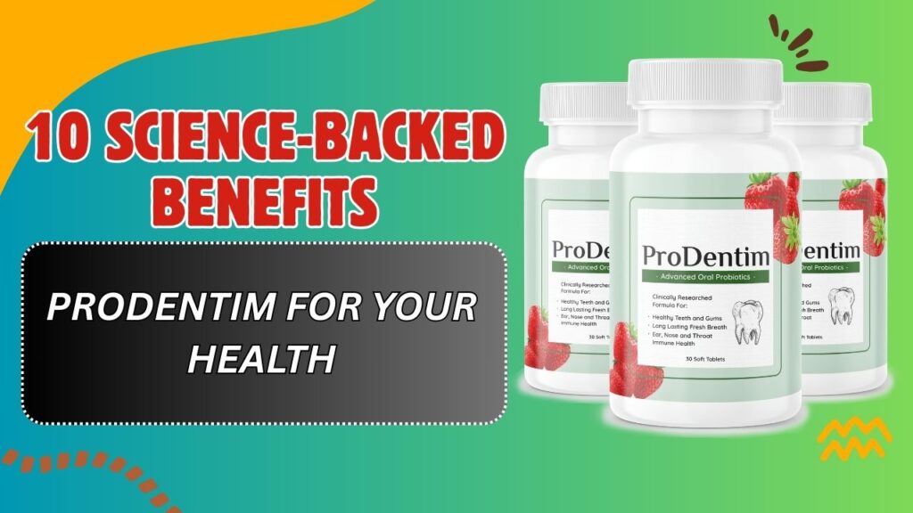 10-Science-Backed-Benefits-of-ProDentim-for-Your-Health-1024x576-1.jpg