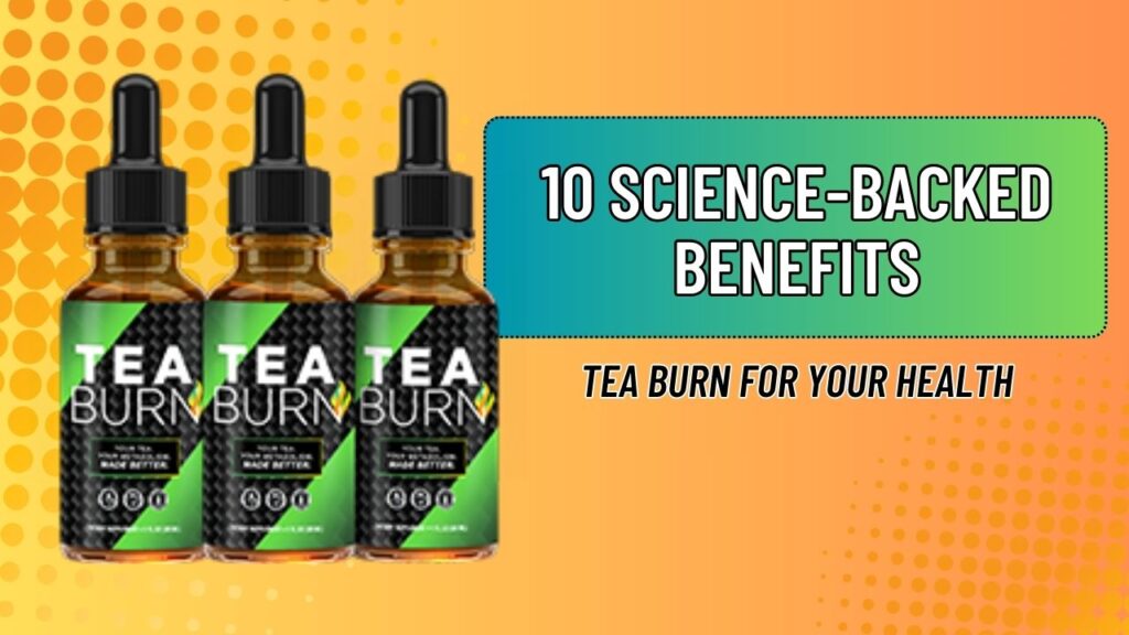10-Science-Backed-Benefits-of-Tea-Burn-for-Your-Health-1024x576-1.jpg