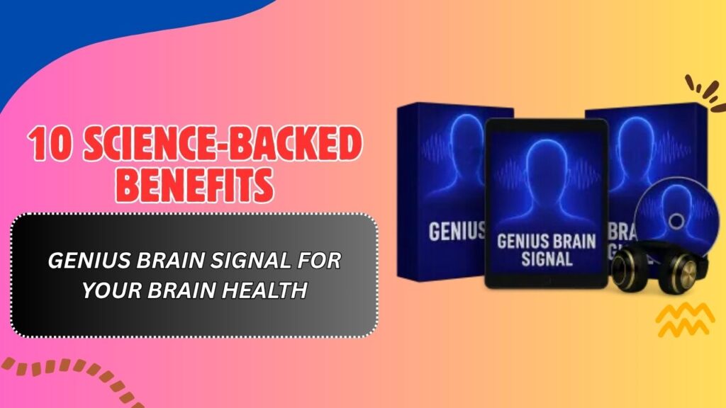10-Science-Backed-Benefits-of-Genius-Brain-Signal-for-Your-Brain-Health.jpg