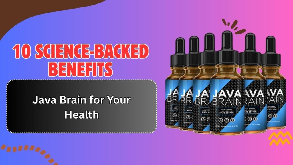 10 Science-Backed Benefits of Java Brain for Your Health