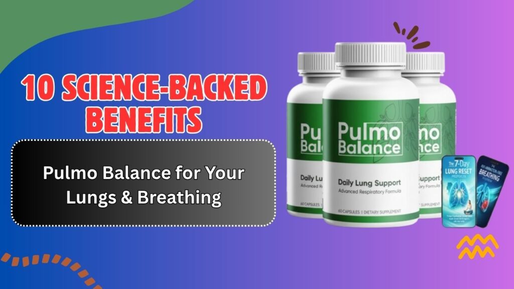 10-Science-Backed-Benefits-of-Pulmo-Balance-for-Your-Lungs-Breathing.jpg