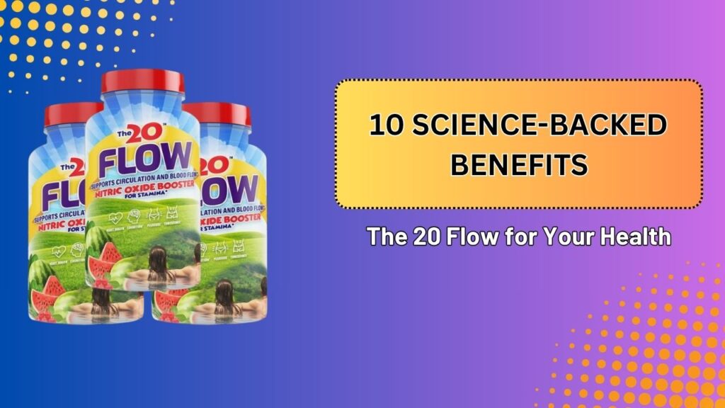 10-Science-Backed-Benefits-of-The-20-Flow-for-Your-Health.jpg
